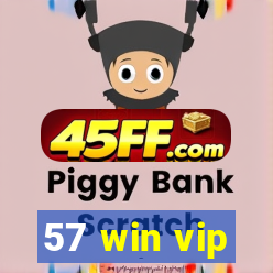 57 win vip